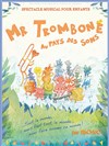 Mr Trombone au pays des sons - Théâtre de la Cité