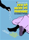 Feu la mère de madame - Espace Beaujon