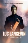 Luc Langevin L'Illusionniste : Là où l'impossible prend vie - Zénith Arena de Lille