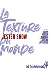 Jester Show - Les Déchargeurs - Salle Vicky Messica