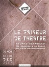 Le faiseur de théâtre - Théâtre du Pavé