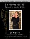 La môme du 45 - Le Kibélé