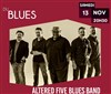 Altered Five Blues Band + Ronan One Man Band - L'Odéon