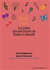Radia et Benoît dans Les jolies élucubrations de Radia et Benoît - Le Paris de l'Humour