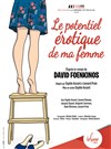 Le potentiel érotique de ma femme - Théâtre La Luna 