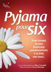 Pyjama pour six - Théâtre Le Cabestan