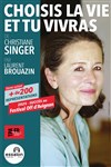 Choisis la vie et tu vivras - de Christiane Singer - Théâtre Essaion
