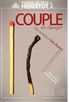 Couple en danger - Théâtre du Petit Hébertot