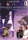 Arsenic et Vieilles Dentelles - Théâtre Octave Mirbeau