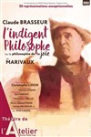 L'indigent philosophe - Théâtre de l'Atelier