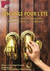 Un ange pour l'été - Théâtre Atelier des Arts