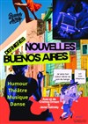 Dernières Nouvelles de Buenos Aires - Théâtre l'impertinent
