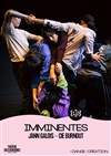 Imminentes - Théâtre des Bergeries