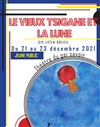 Le vieux tsigane et la Lune - Théâtre du Gai Savoir