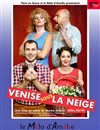 Venise sous la neige - Théâtre Le Mélo D'Amélie