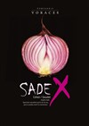 Sade X - Théâtre des Corps Saints - salle 1