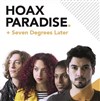 Hoax Paradise - 1ère partie : Seven Degrees Later - La Dame de Canton