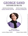 George Sand, histoire de ma vie - Théâtre de Nesle - grande salle 