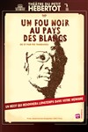 Pie Tshibanda dans Un fou noir au pays des blancs - Théâtre du Petit Hébertot