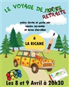Le voyage de retraite - La Ricane