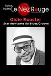 Oldie Rooster - Le Nez Rouge