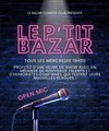 Le P'tit Bazar - Le Bazar