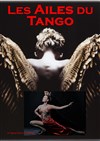 Les Ailes du Tango - Théâtre de la Tour C.A.L Gorbella