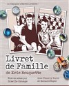 Livret de famille - Théâtre Le Castelet