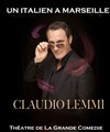Claudio Lemmi dans Un italien à paris - La comédie de Marseille (anciennement Le Quai du Rire)