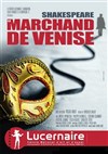 Le Marchand de Venise - Théâtre Le Lucernaire