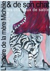L'histoire de la mère Michel et de son chat - Péniche-Théâtre La Baleine Blanche