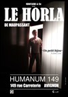 Le Horla - Théâtre Humanum