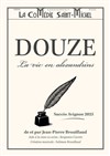 Douze - La Comédie Saint Michel - petite salle 