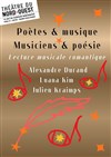 Poètes et musique, musiciens et poésie - Théâtre du Nord-Ouest
