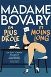 Madame Bovary en plus drôle et moins long - Théâtre à l'Ouest Caen