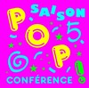 Pop conférence - La Loge