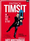 Patrick Timsit dans On ne peut pas rire de tout - Gaité Montparnasse