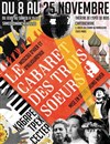 Le Cabaret des trois soeurs - Théâtre de l'Epée de Bois - Cartoucherie