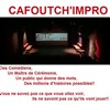 Cafoutch'Impro - Le Panache