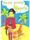 Dame Pirate Mosquita - Comédie de Grenoble