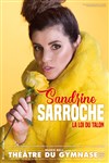 Sandrine Sarroche dans La Loi du talon 2.0 - Petit gymnase au Théatre du Gymnase Marie-Bell