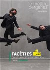Facéties - Théâtre des Bergeries