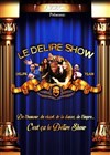 Le Délire Show - La Comédie Montorgueil - Salle 1