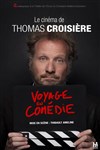 Thomas Croisière dans Voyage en comédie - La Nouvelle Comédie Gallien