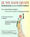 Je ne sais quoi Nathalie Joly chante Yvette Guilbert - Forum Léo Ferré
