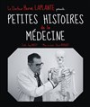 Hervé Laplante dans Petites histoires de la médecine - Théâtre de l'Observance - salle 2