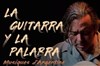 La Guitarra y la palabra - Atypik Théâtre