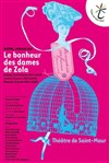 Le bonheur des dames de Zola - Théâtre de Saint Maur - Salle Rabelais