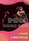 Impro Double Show - Espace Lino Ventura