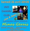 Minas Gerais : Brésil & jazz - Jazz Comédie Club